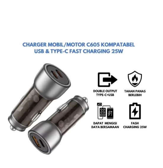 Two silver and dark gray USB Type-C car chargers shown on a white background with blue text and black feature icons. The text reads 'CHARGER MOBIL/MOTOR C605 KOMPATABEL USB & TYPE-C FAST CHARGING 25W'.